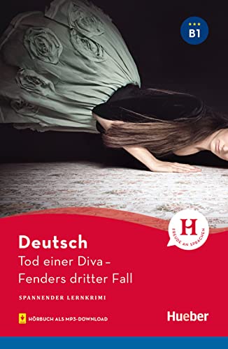 Tod einer Diva: Fenders dritter Fall / Lektüre mit Audios online (Spannender Lernkrimi) von Hueber Verlag GmbH