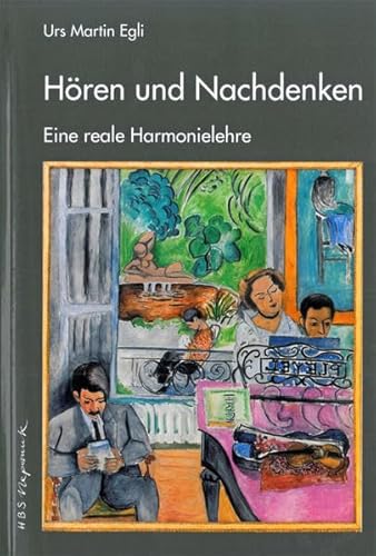 Hören und Nachdenken (MN 715 ): Eine reale Harmonielehre