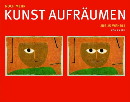 Noch mehr Kunst aufräumen (N.N.): Vorw. v. Albrecht G. von Olenhusen von Kein + Aber