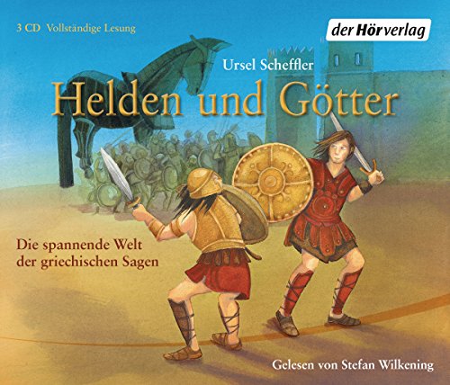 Helden und Götter: Die spannende Welt der griechischen Sagen