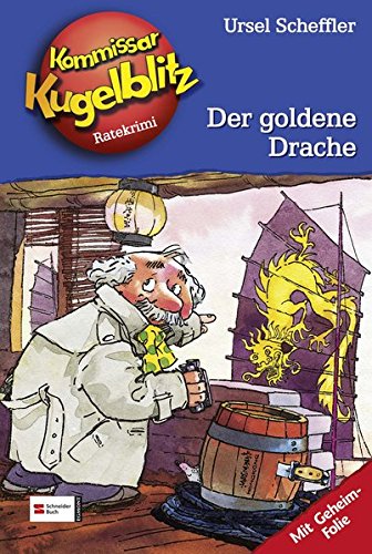 Kommissar Kugelblitz, Band 10: Der goldene Drache Kommissar Kugelblitz, Band 10: Der goldene Drache von Egmont Schneiderbuch