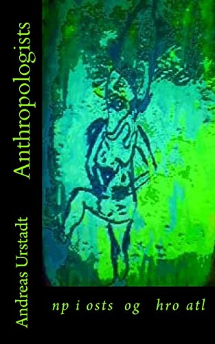 Anthropologists von CREATESPACE