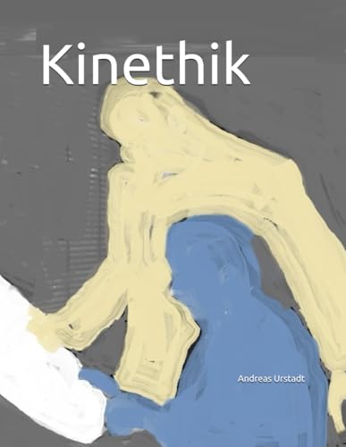 Kinethik Kinethik von Independently published