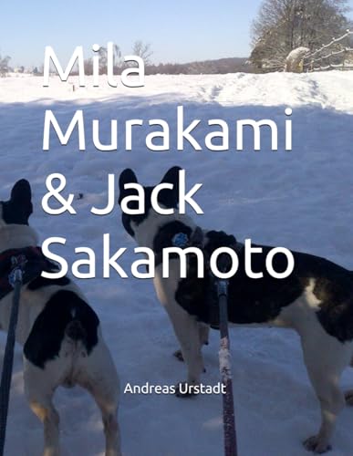 Mila Murakami & Jack Sakamoto Mila Murakami & Jack Sakamoto von Independently published