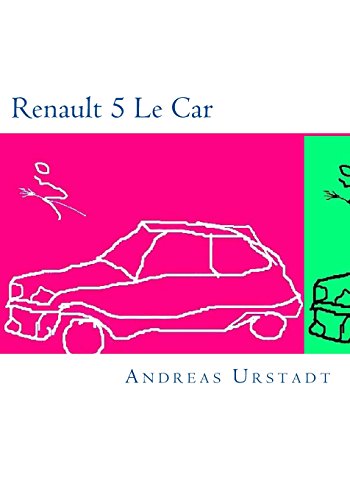 Renault 5 Le Car Renault 5 Le Car von CREATESPACE
