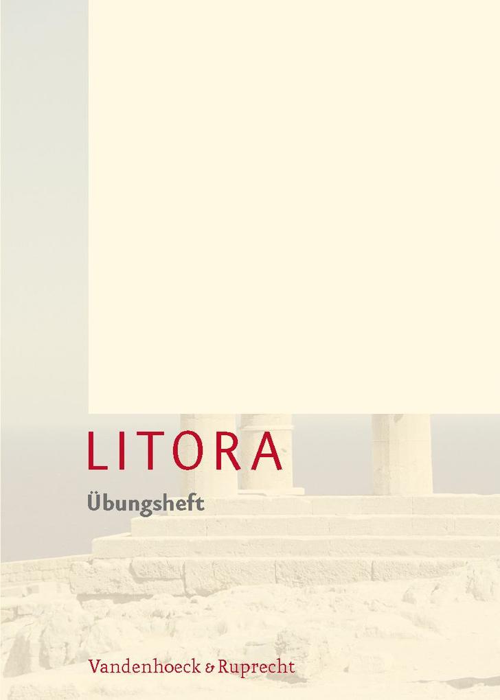 Litora. Übungsheft von Vandenhoeck + Ruprecht