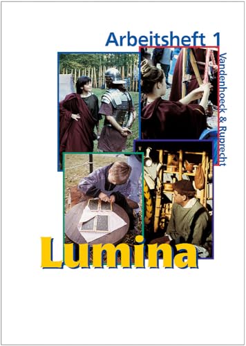 Lumina, Arbeitsheft 1: Zu den Lektionen 1 - 20. Unterrichtswerk für Latein als 2. Fremdsprache