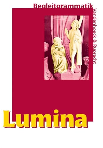 Lumina, Begleitgrammatik: Lehrgang für Latein als 2. Fremdsprache