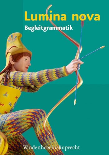 Lumina Nova, Lumina Nova - Begleitgrammatik Lumina Nova, Lumina Nova - Begleitgrammatik