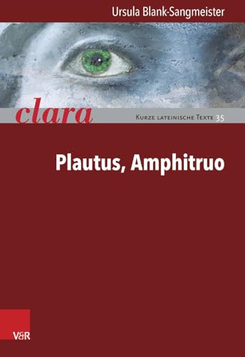 Plautus, Amphitruo: clara. Kurze lateinische Texte (clara Heft 035)