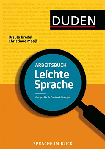 Arbeitsbuch Leichte Sprache: Übungen für die Praxis mit Lösungen (Duden - Ratgeber) von Bibliograph. Instit. GmbH