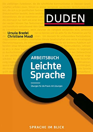 Arbeitsbuch Leichte Sprache: Übungen für die Praxis mit Lösungen (Duden - Ratgeber) von Bibliograph. Instit. GmbH