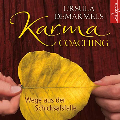 Karma-Coaching: Wege aus der Schicksalsfalle: 2 CDs