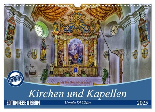 Kirchen und Kapellen (Wandkalender 2025 DIN A3 quer), CALVENDO Monatskalender von CALVENDO