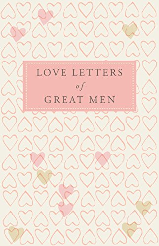 Love Letters of Great Men von MACMILLAN