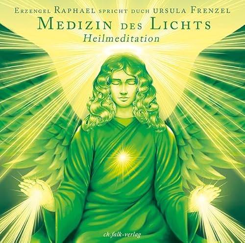 Die Medizin des Lichts: Heilmeditation