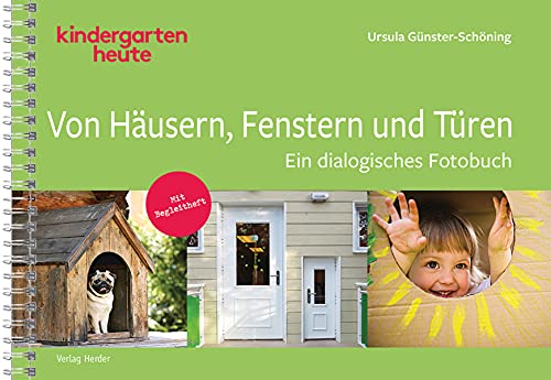 Von Häusern, Fenstern und Türen: Ein dialogisches Fotobuch. Mit Begleitheft.