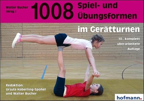 1008 Spiel- und Übungsformen im Gerätturnen von Hofmann GmbH & Co. KG