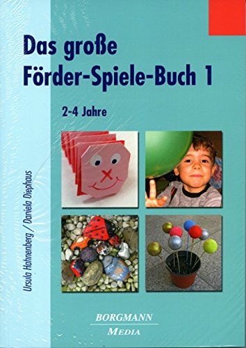 Das große Förder-Spiele-Buch 1: 2-4 Jahre