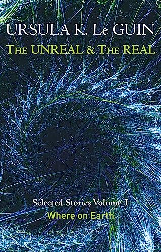 The Unreal and the Real Volume 1: Volume 1: Where on Earth