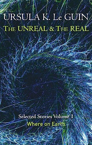 The Unreal and the Real Volume 1: Volume 1: Where on Earth