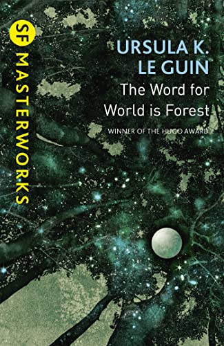 The Word for World is Forest (S.F. MASTERWORKS)