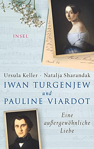 Iwan Turgenjew und Pauline Viardot: Eine außergewöhnliche Liebe