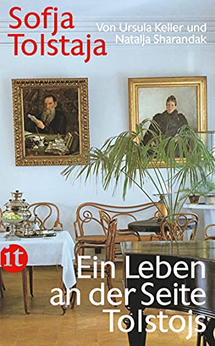 Sofja Tolstaja: Ein Leben an der Seite Tolstojs (insel taschenbuch) von Insel Verlag