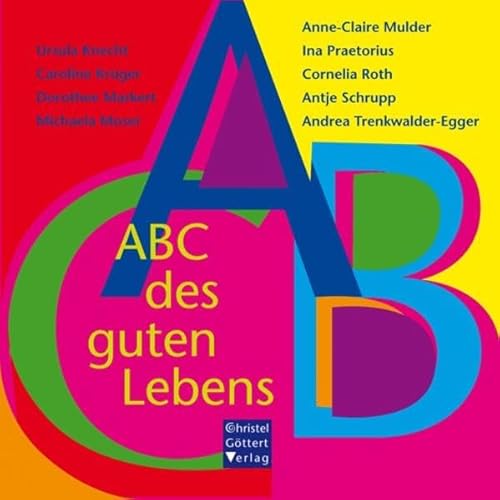 ABC des guten Lebens von Goettert Christel Verlag