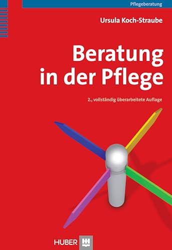 Beratung in der Pflege von HOGREFE (VORM. VERLAG HANS HUBER )