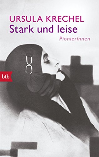 Stark und leise: Pionierinnen