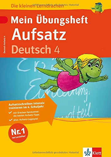 Die kleinen Lerndrachen: Mein Übungsheft Aufsatz Deutsch 4. Klasse
