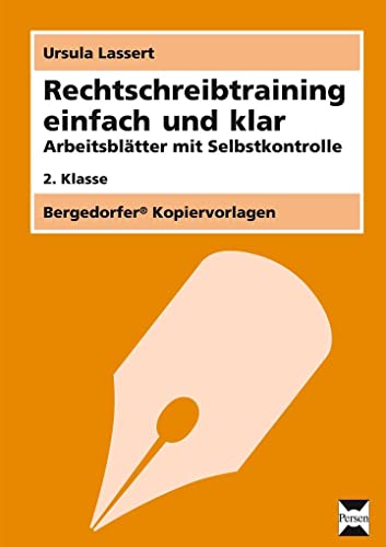 Rechtschreibtraining einfach und klar - 2. Klasse: Arbeitsblätter mit Selbstkontrolle