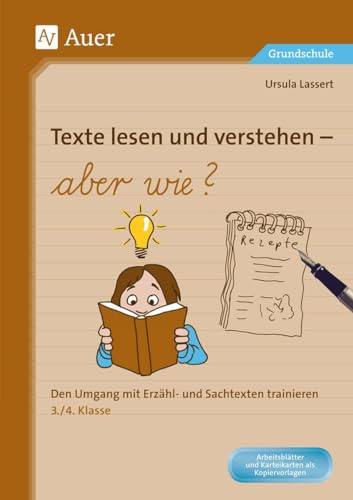 Texte lesen und verstehen - aber wie?: Den Umgang mit Erzähl- und Sachtexten trainieren 3. und 4. Klasse von Auer Verlag i.d.AAP LW