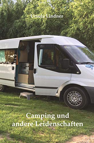 Camping und andere Leidenschaften von Rediroma-Verlag