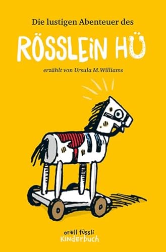 Die lustigen Abenteuer des Rösslein Hü