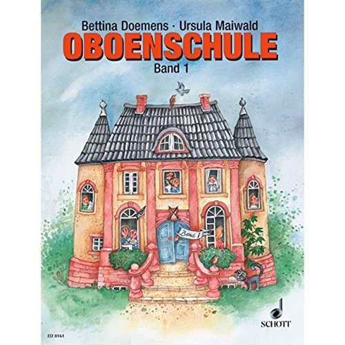 Oboenschule: Band 1. Oboe. Schülerheft. von Schott Music