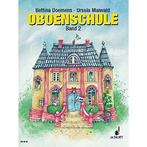 Oboenschule: Band 2. Oboe. Schülerheft.