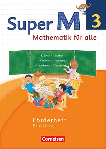 Super M - Mathematik für alle - Westliche Bundesländer - Neubearbeitung - 3. Schuljahr: Förderheft - Einstiege