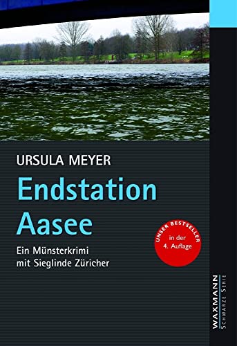 Endstation Aasee: Ein Münsterkrimi mit Sieglinde Züricher (Waxmann Schwarze Serie) von Waxmann Verlag GmbH