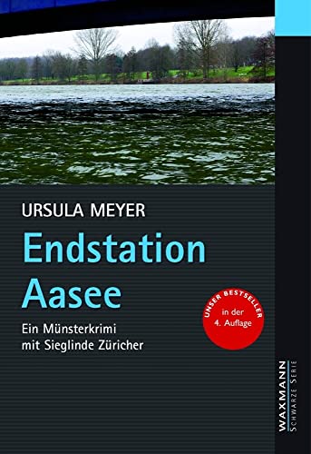 Endstation Aasee: Ein Münsterkrimi mit Sieglinde Züricher (Waxmann Schwarze Serie)