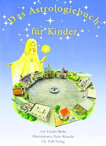 Das Astrologiebuch für Kinder: Bilder teilweise zum Ausmalen (Spirituelle Kinderbücher) von Christa Falk Verlag