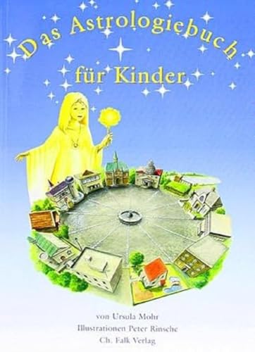 Das Astrologiebuch für Kinder: Bilder teilweise zum Ausmalen (Spirituelle Kinderbücher)