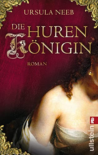 Die Hurenkönigin: Historischer Kriminalroman (Die Hurenkönigin ermittelt, Band 2)