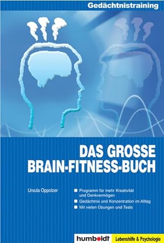 Das grosse Brain-Fitness-Buch: Programm für mehr Kreativität und Denkvermögen