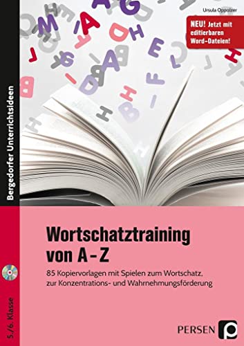 Wortschatztraining von A-Z: 85 Kopiervorlagen mit Spielen zum Wortschatz, zur Konzentrations- und Wahrnehmungsförderung (5. und 6. Klasse) von Persen Verlag i.d. AAP