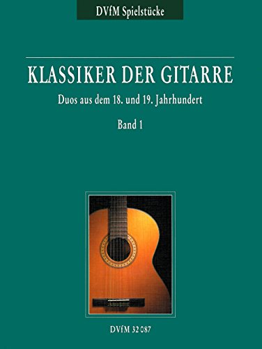 Klassiker der Gitarre. Duos Band 1 (DV 32087) von Deutscher Verlag für Musik