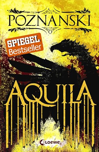 Aquila: Der SPIEGEL #1-Bestseller von Erfolgsautorin Ursula Poznanski