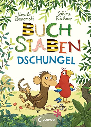 Buchstabendschungel: Spielerische Sprach- und Leseförderung. Einfach das Alphabet lernen