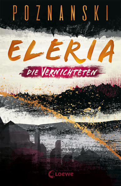 Eleria (Band 3) - Die Vernichteten von Loewe Verlag GmbH